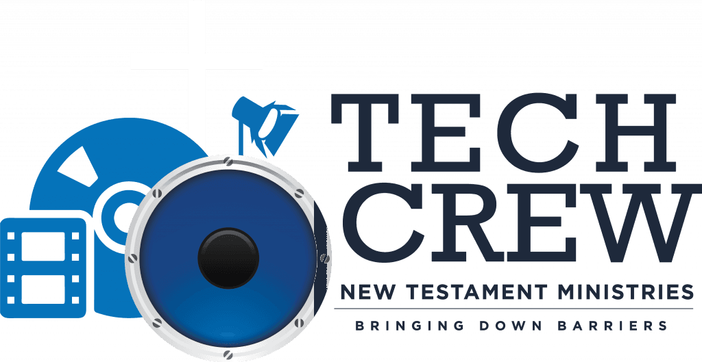 Tech Crew — New Testament Ministries